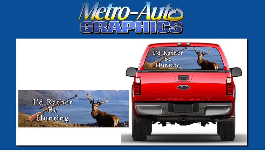 MG9108 - I'd Rather Be Hunting Rear Window Truck Graphic Tint